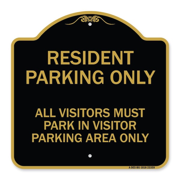 Signmission Parking Resident Parking Only All Visitors Must Park in Visitor Parking Area Only, BG-1818-23359 A-DES-BG-1818-23359 - main